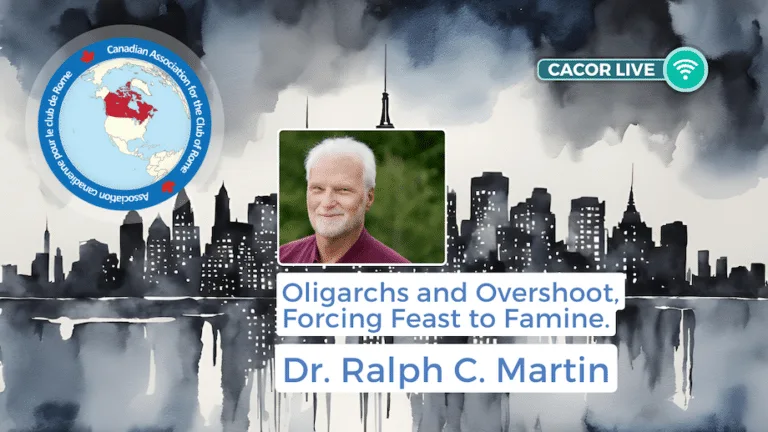 Dr. Ralph C. Martin on Oligarchs and Overshoot, Forcing Feast to Famine