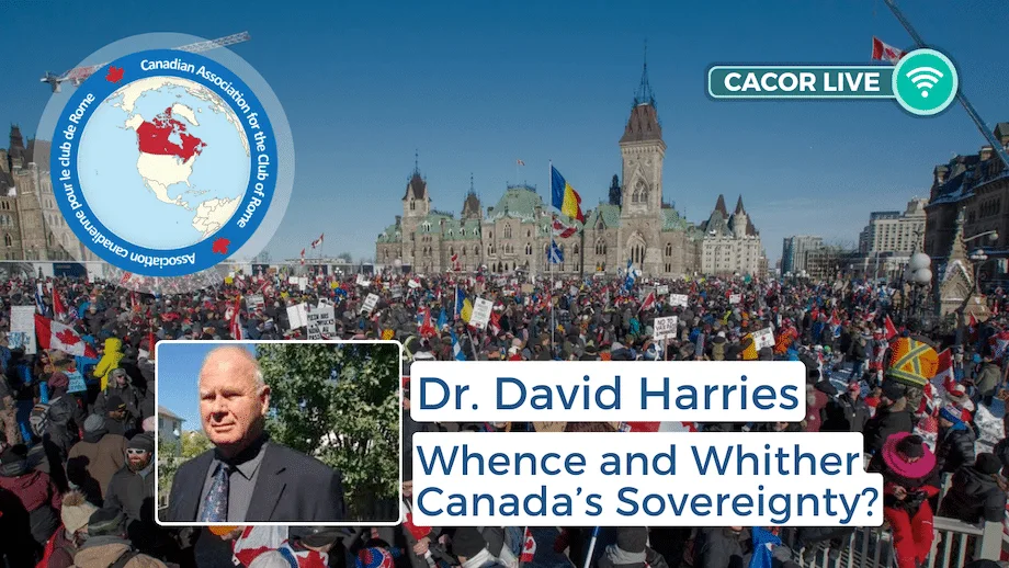 David Harries - Whence and Whither Canada’s Sovereignty